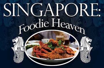 Journeys: Singapore, Foodie Heaven
