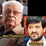 RIP, Wajid Khan and Basu Chatterjee