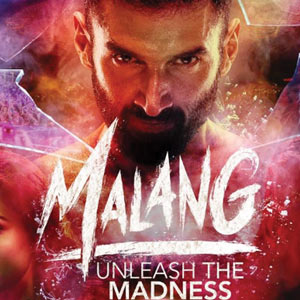 MOVIE REVIEW: Malang: Unleash the Madness