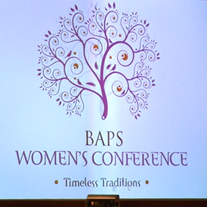 BAPS Women’s Conference Highlights Timeless Hindu Traditions