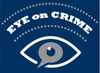 Eye on Crime - Information & Membership drive