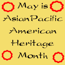 Asians and Pacific Islanders May Events