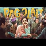 MOVIE REVIEW: Pagglait (Crazy)