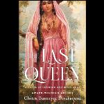 Books: Lasting Lessons of 'The Last Queen'