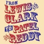 Americana: From Lewis and Clark to Patel and Reddy